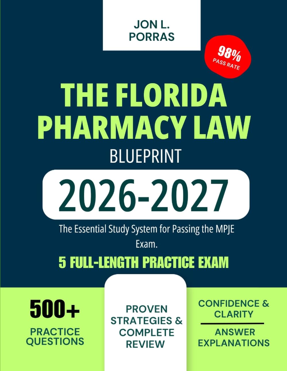 The Florida Pharmacy Law Blueprint 2026-2027: The Essential Study System for Passing the MPJE Exam.
