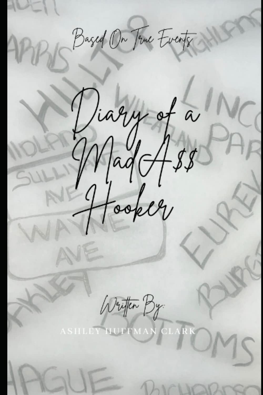Diary of a Mad A$$ Hooker