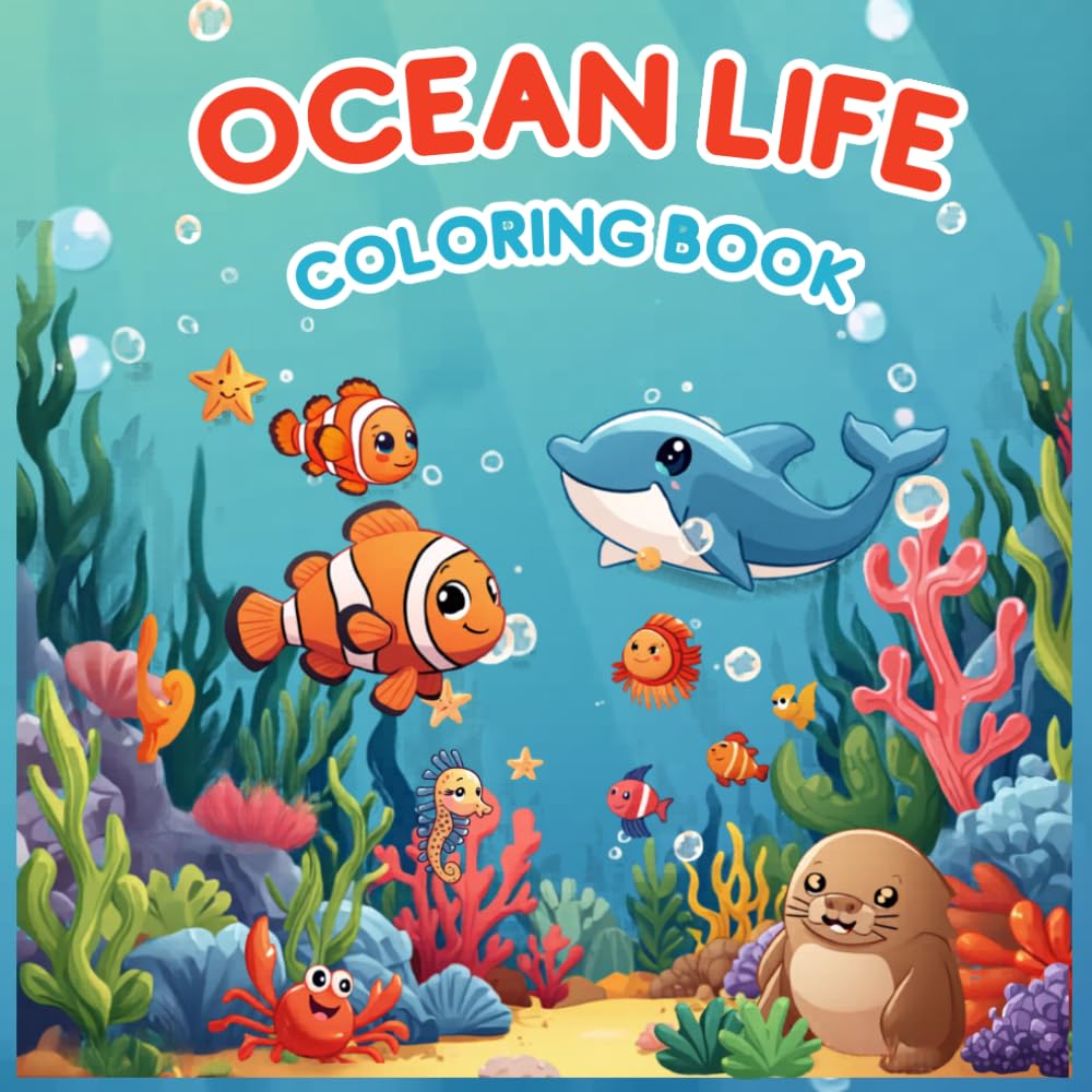 OCEAN LIFE COLORING BOOK: Explore the wonders of the deep blue sea with 30 different animals and sea life.