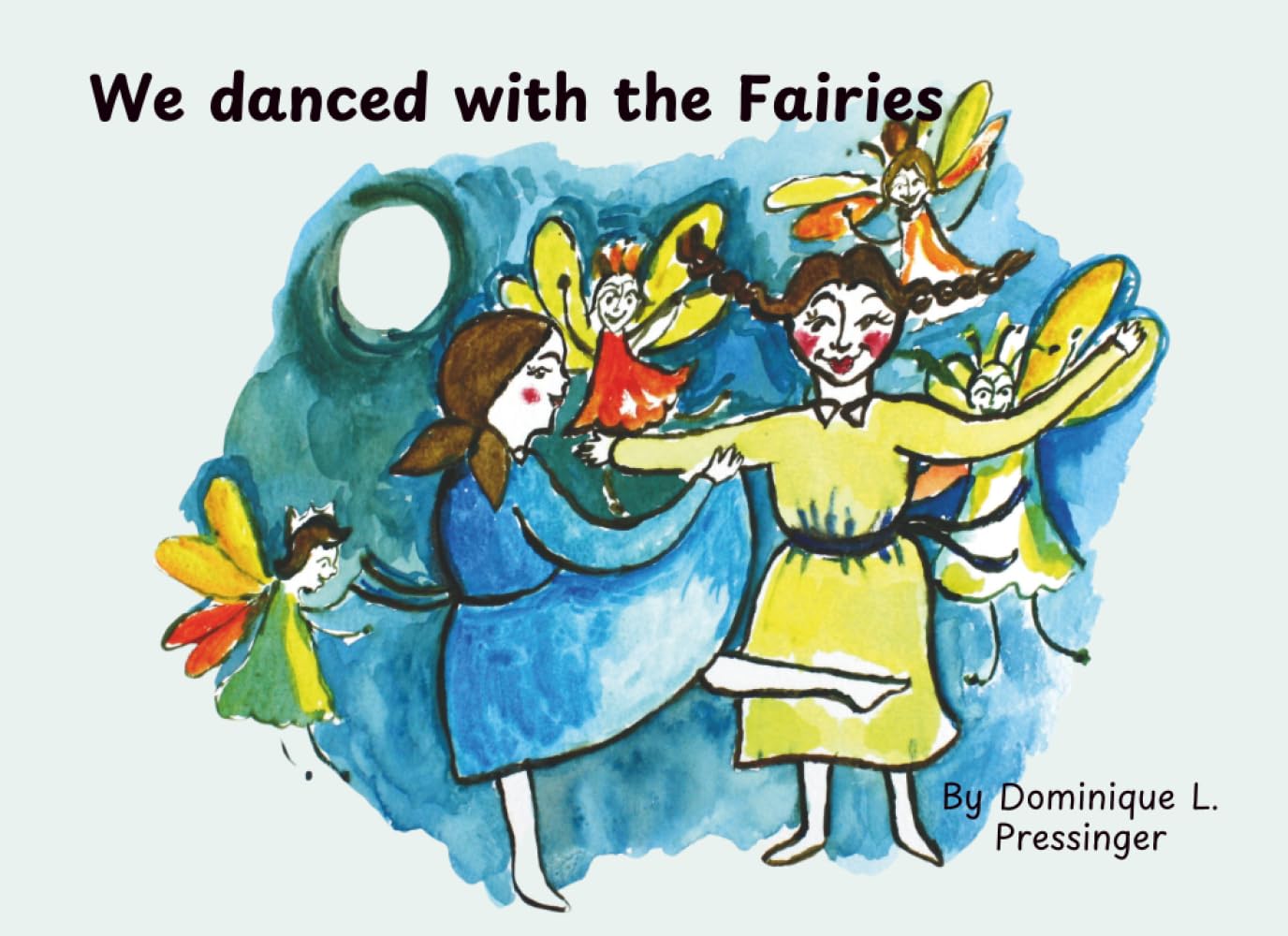 We Danced with the Fairies