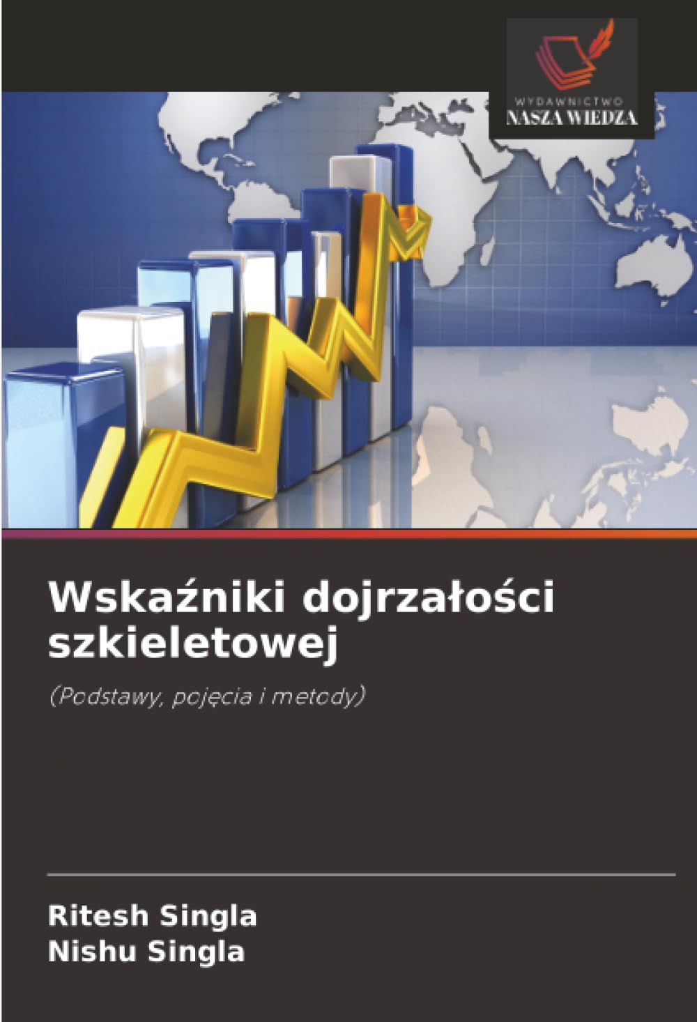 Wskaźniki dojrzałości szkieletowej: (Podstawy, pojęcia i metody)