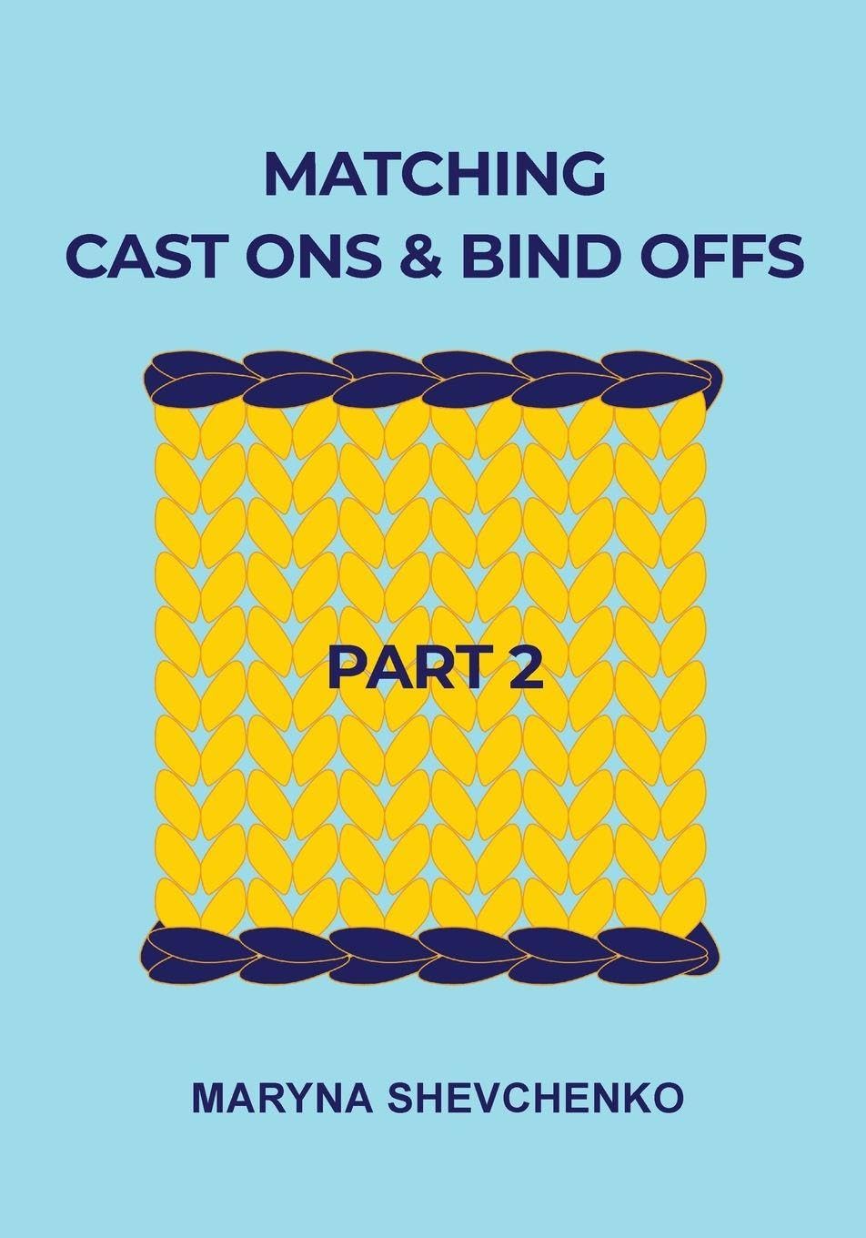 Matching Cast Ons and Bind Offs, Part 2