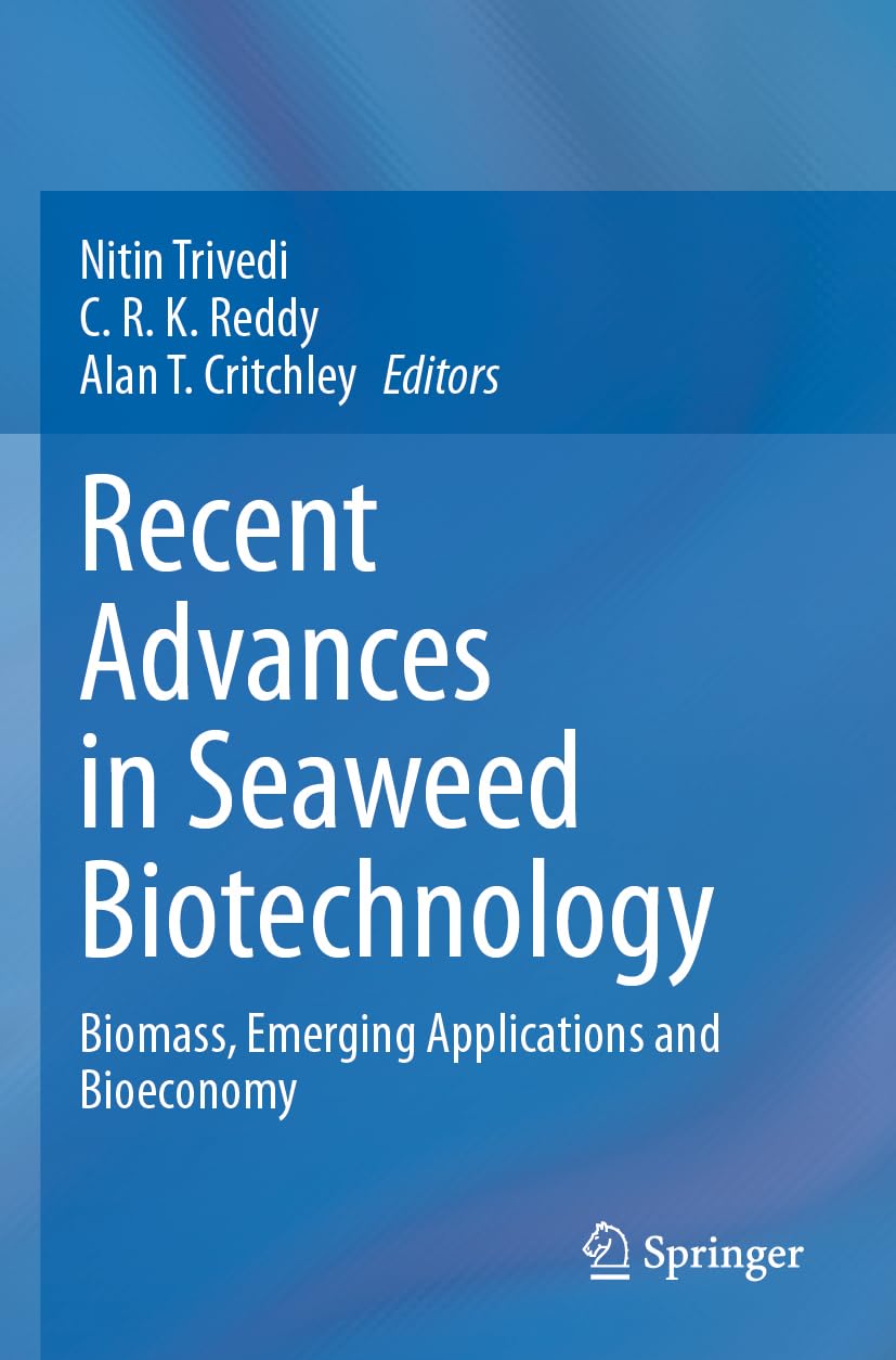 Recent Advances in Seaweed Biotechnology: Biomass, Emerging Applications and Bioeconomy