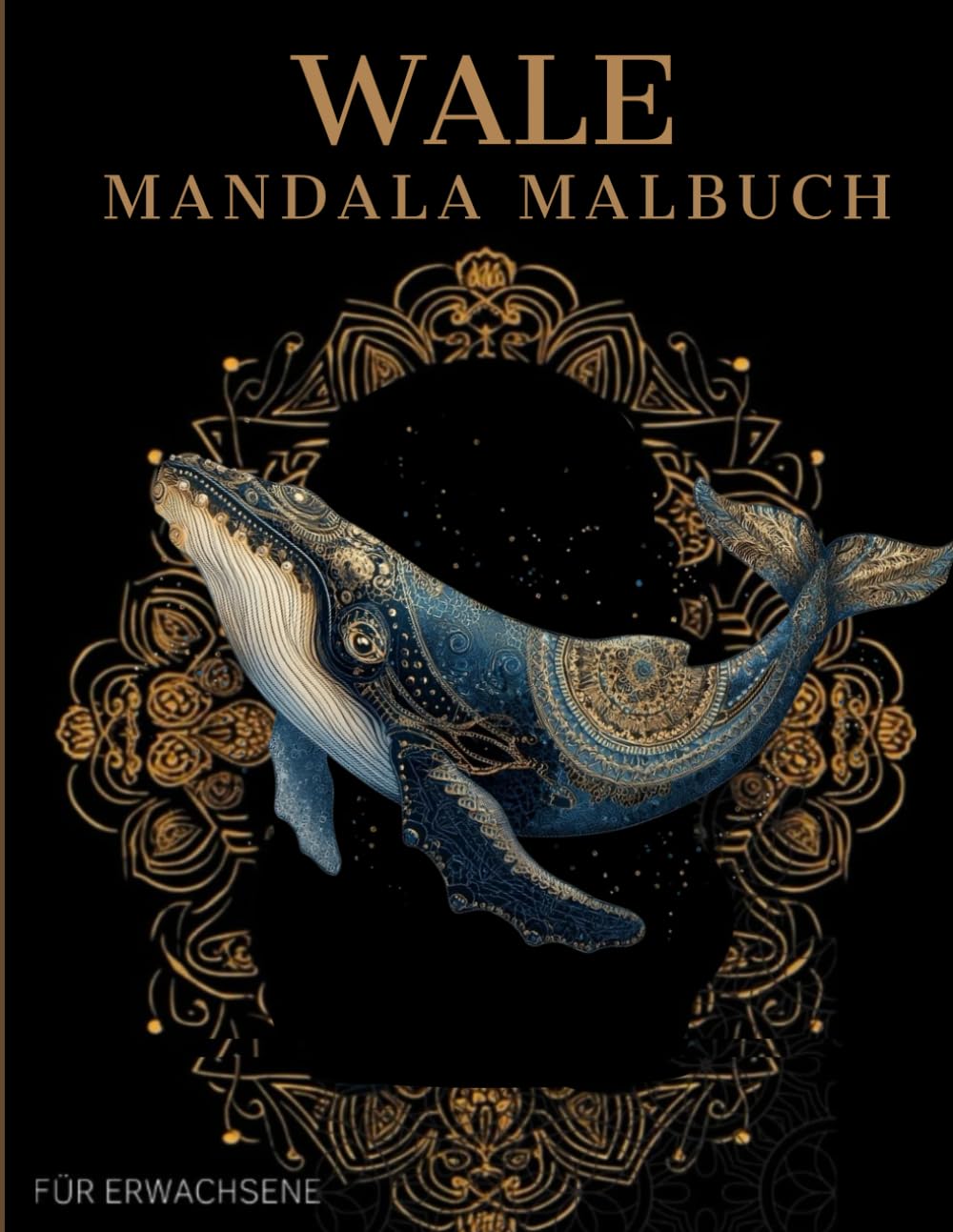 Wale Mandala Malbuch: Wale Ausmalbuch mit Mandala-Motiven für Erwachsene