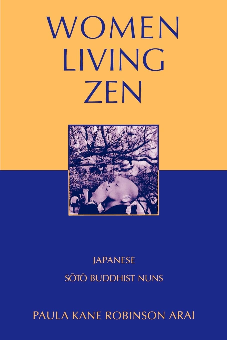 WOMEN LIVING ZEN: Japanese Soto Buddhist Nuns