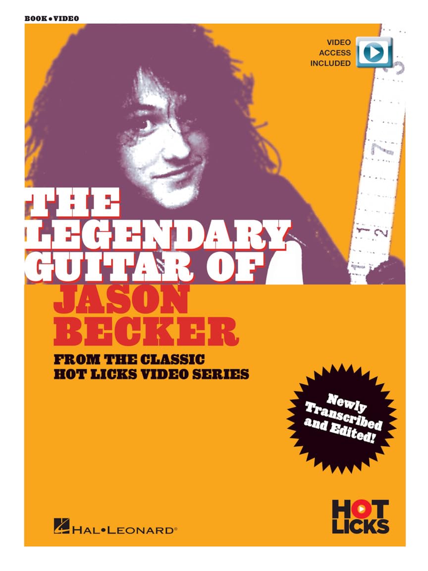 The Legendary Guitar of Jason Becker. Includes Media Online: From the Classic Hot Licks Video Series