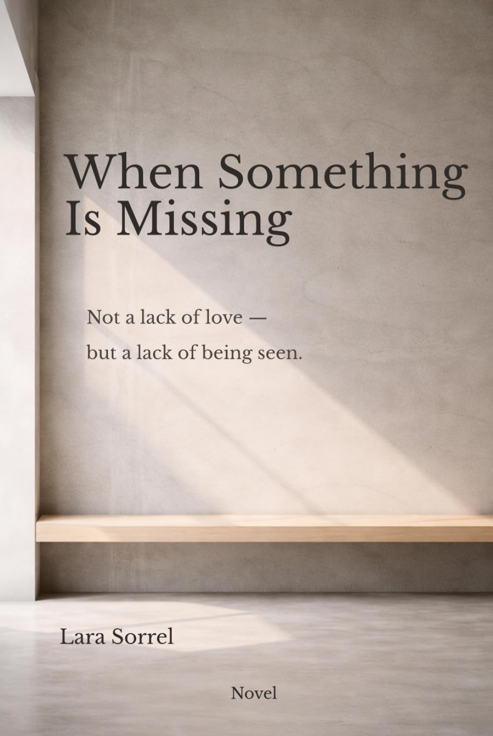 When Something Is Missing: Not a lack of love — but a lack of being seen.