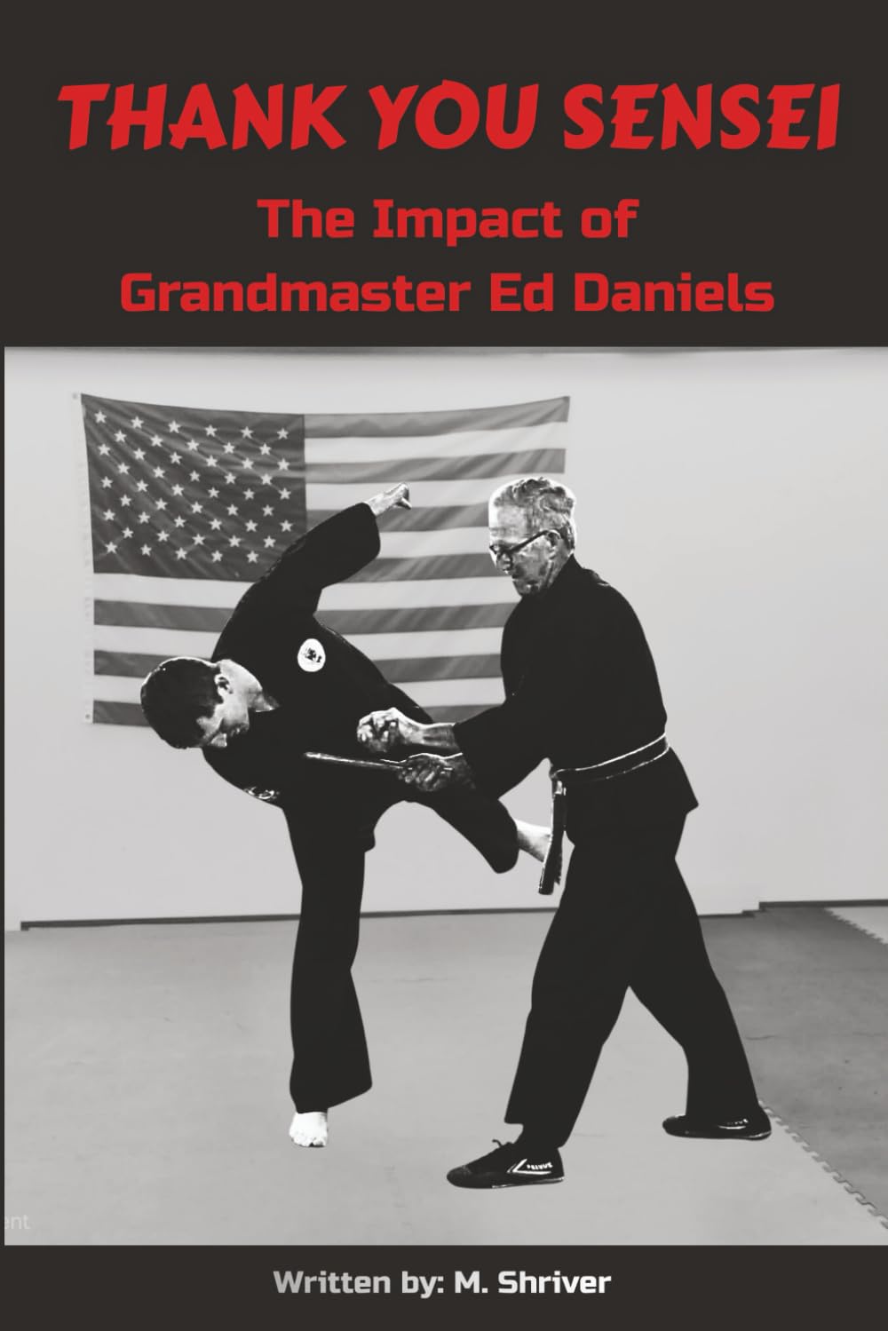 Thank You Sensei: The Impact of Grandmaster Ed Daniels