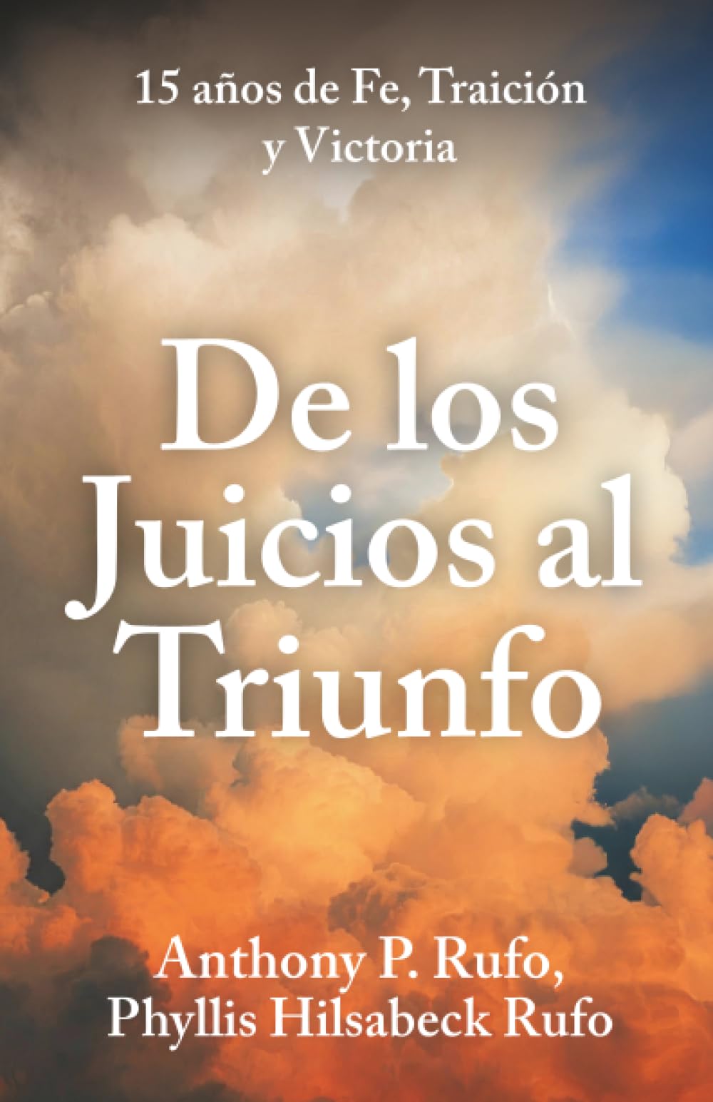 De los juicios al triunfo: 15 años de fe, traición y victoria