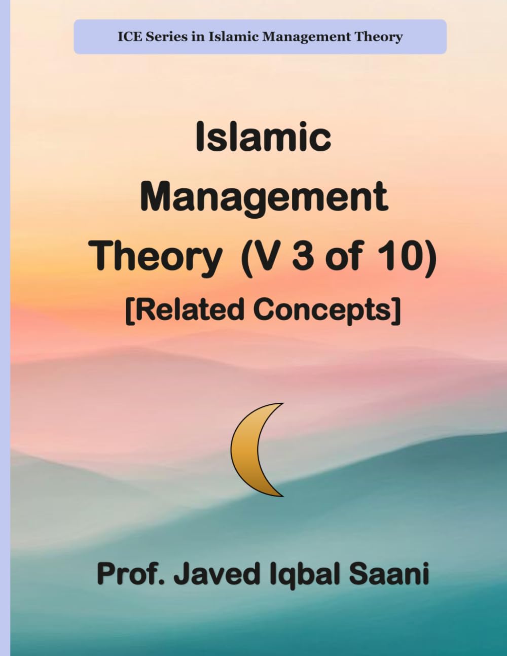Islamic Management Theory (V 3 of 10) [Related Concepts]