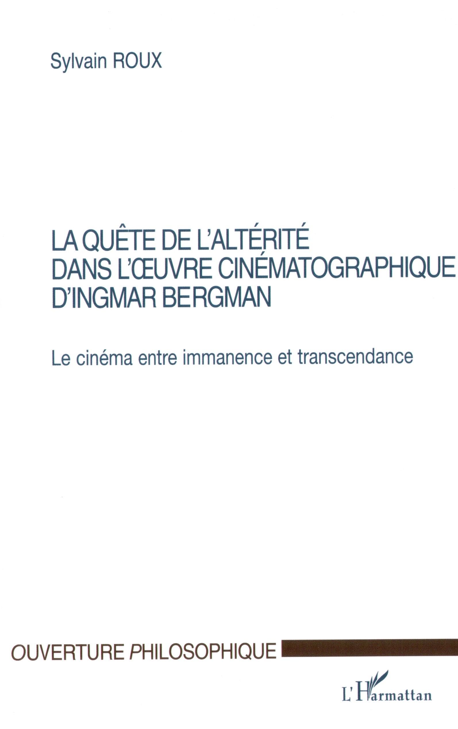 Ingmar Bergman quête de l'altérité essai critique d'esthétique cinématographique