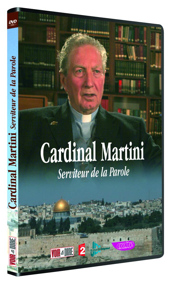 Cardinal Martini : Serviteur de la Parole