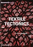 Textile Tectonics: Research and Design