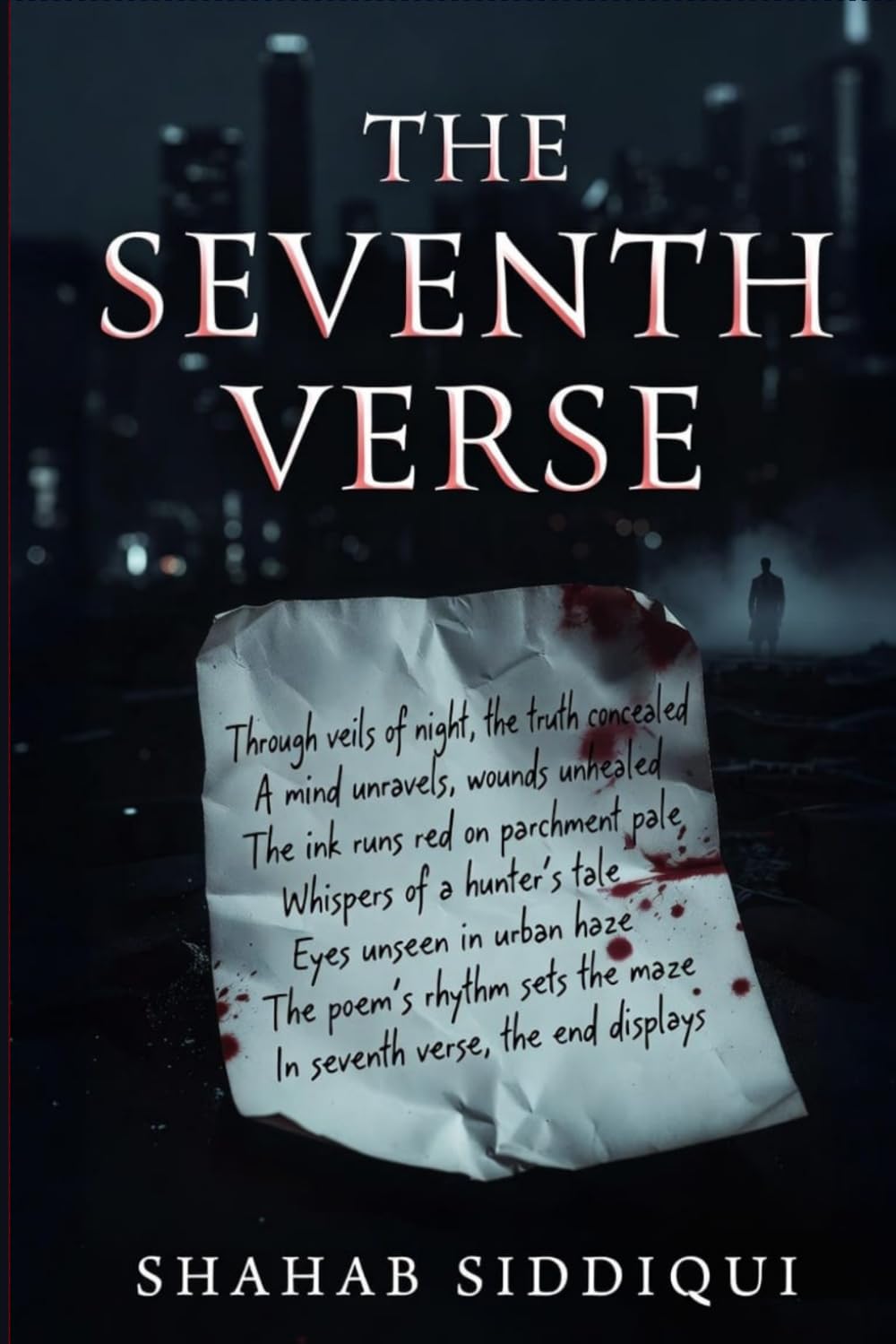 The Seventh Verse: A Psychological Crime Thriller Where Every Poem Predicts the Next Kill