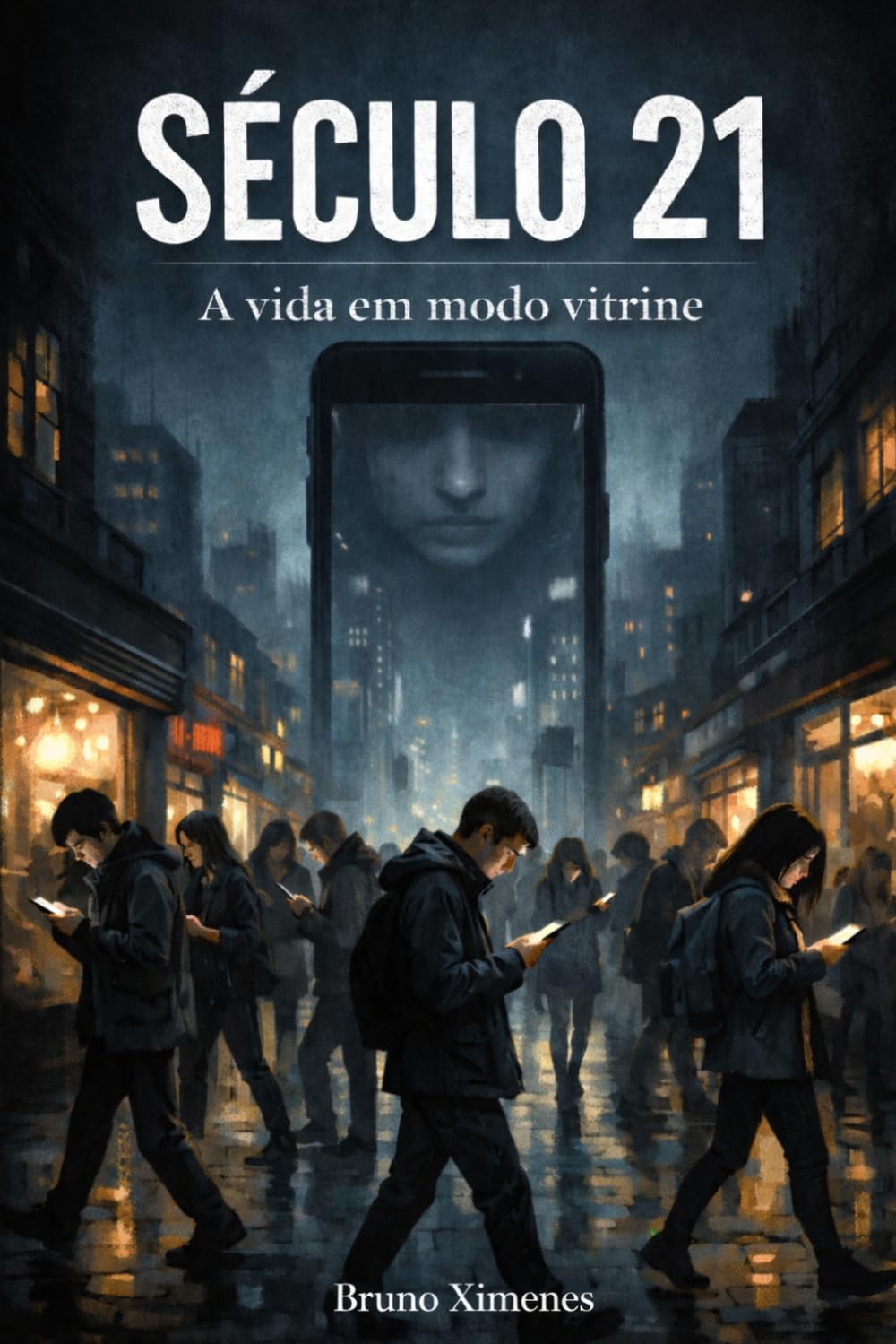 Século 21: A vida em modo vitrine