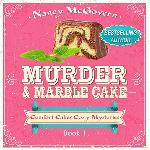 Murder & Marble Cake: A Culinary Cozy Mystery cover art