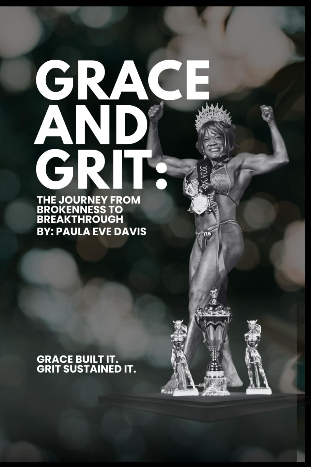 Grace & Grit: The Journey from Brokenness to Breakthrough