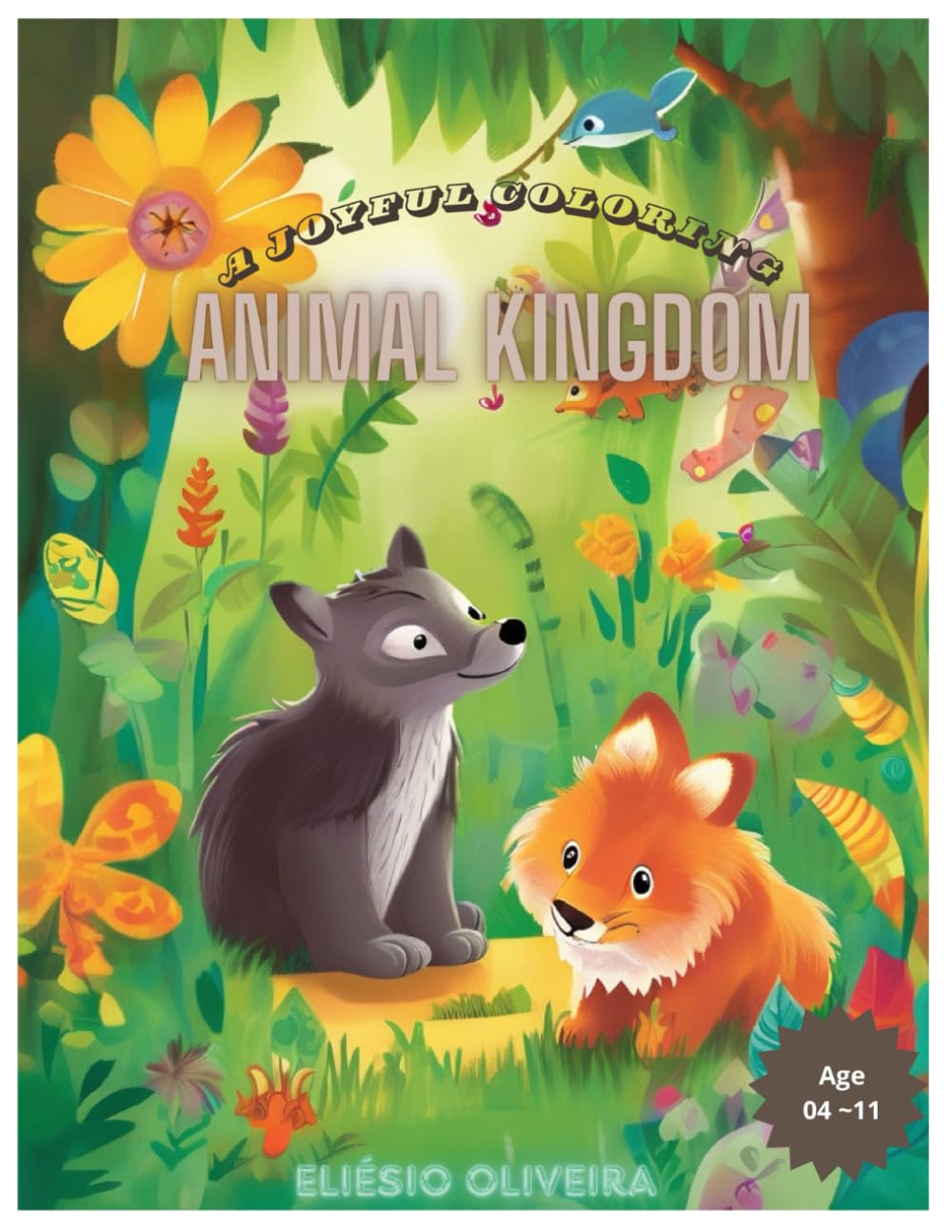 Animal Kingdom:A Joyful coloring