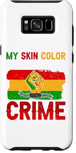 Galaxy S8+ My Skin Color Is Not A Crime African Pride Black History Case