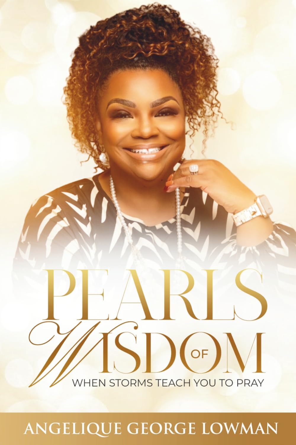 Pearls of Wisdom: When Storms Teach You To Pray