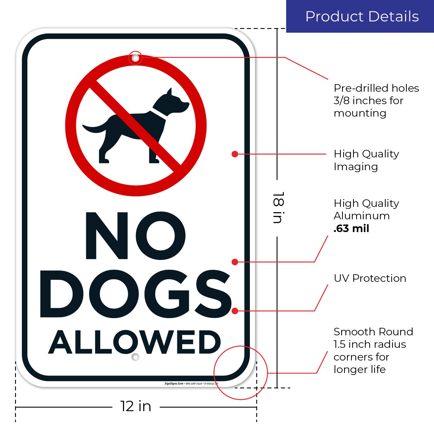No Dogs Allowed Sign with Graphic Sign, 12x18 Inches, Rust Free .063 Aluminum, Fade Resistant, Made in USA