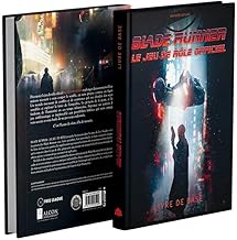 Blade Runner – Livre de Base | Jeu de rôle officiel cyberpunk et néo-noir