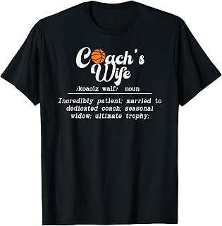 Basketball Coach's Wife Definition Basketball Coach Wife T-Shirt