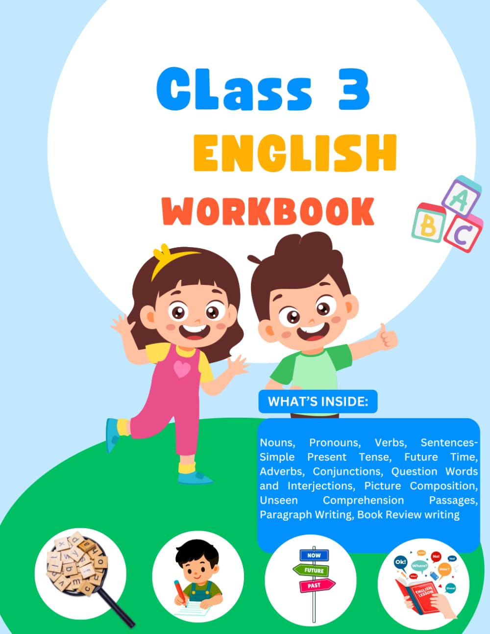 Class 3 English Workbook: Grammar, Comprehension and Writing Practice