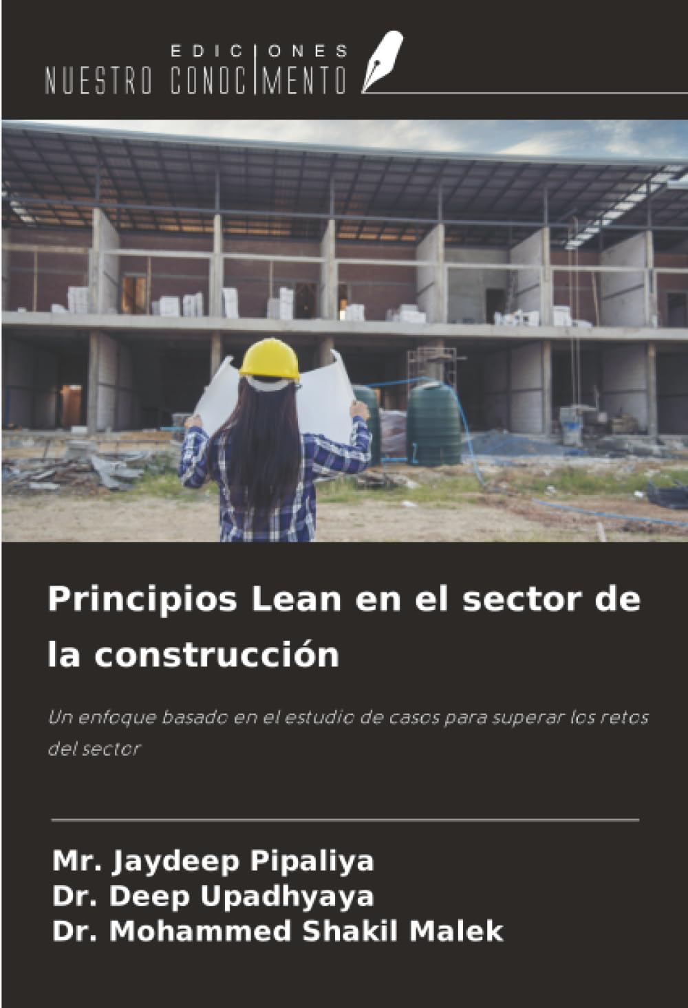Principios Lean en el sector de la construcción: Un enfoque basado en el estudio de casos para superar los retos del sector