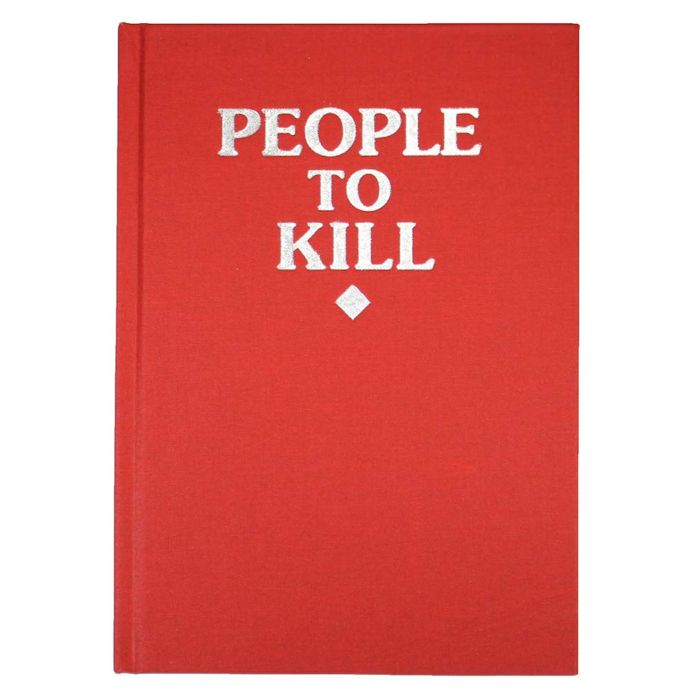 Violent Little Machine Shop People to Kill' Notebook Kill List Journal (Arterial Red)