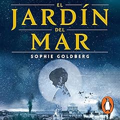 El jardín del mar [The Garden of the Sea] Audiolibro Por Sofia Bejarano Eliakim arte de portada