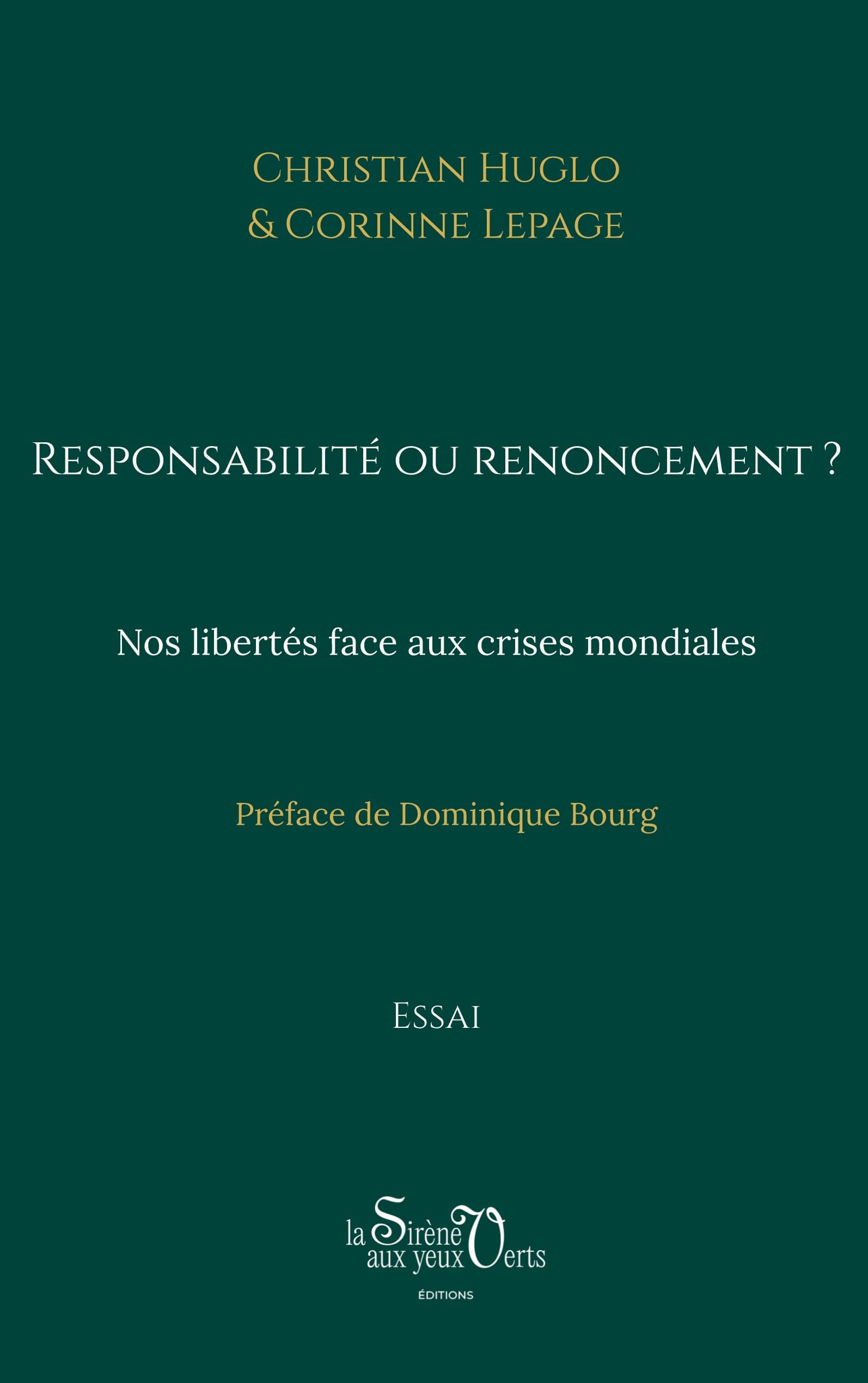 Responsabilité ou renoncement ?: Nos libertés face aux crises mondiales