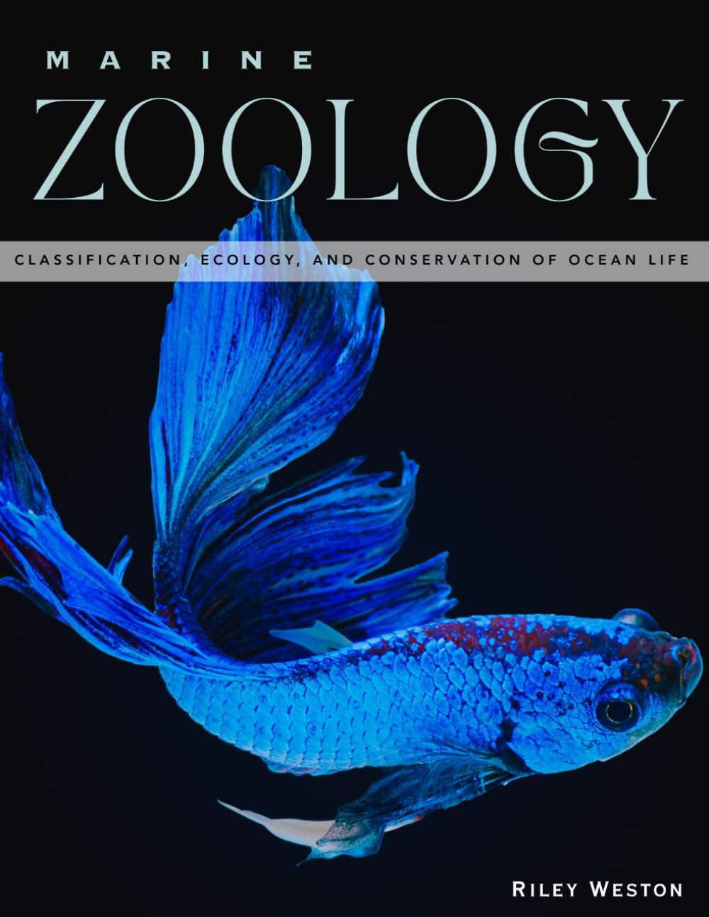 MARINE ZOOLOGY: Classification, Ecology, and Conservation of Ocean Life
