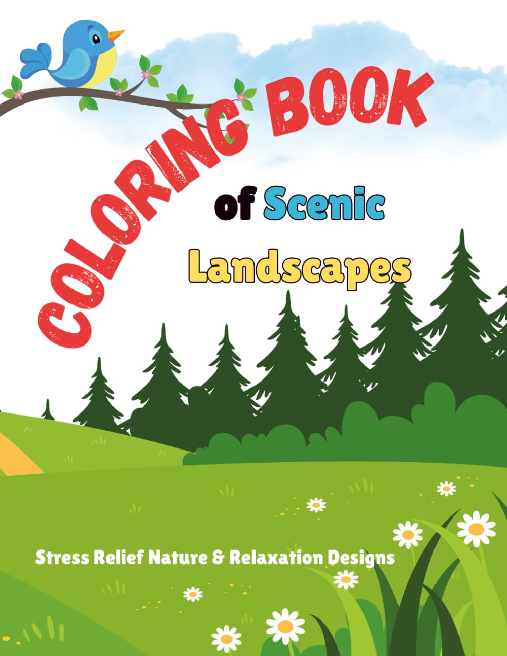 Adult Coloring Book of Scenic Landscapes:: Stress Relief Nature & Relaxation Designs