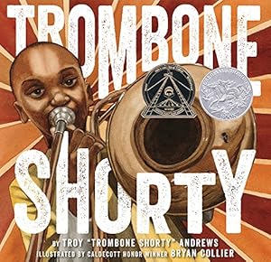 Book cover Trombone Shorty: A Picture Book Biography