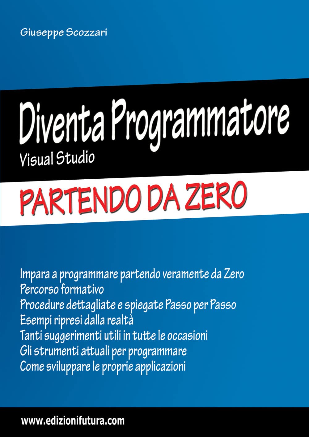 Diventa Programmatore Visual Studio. Partendo Da Zero. Ediz. Ampliata - 4
