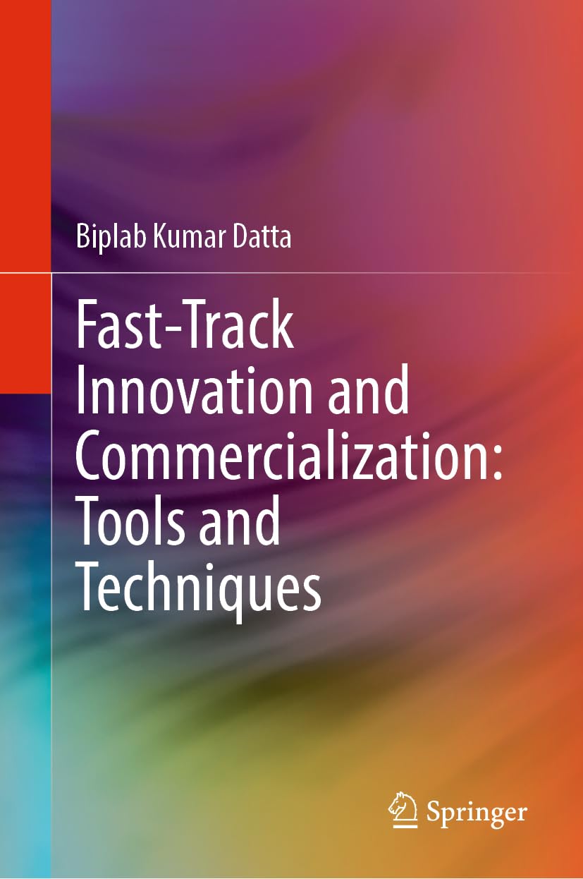 Buy Fast-Track Innovation and Commercialization: Tools and Techniques — BookShops.in