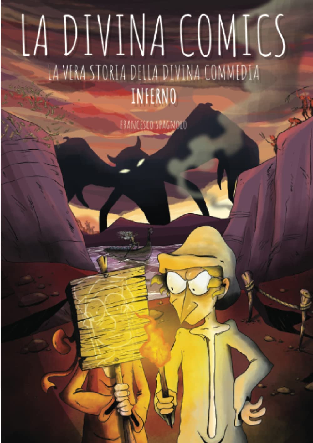 La Divina Comics: La vera storia della Divina Commedia a fumetti (Inferno)