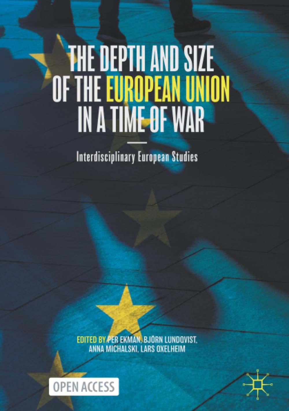 The Depth and Size of the European Union in a Time of War: Interdisciplinary European Studies