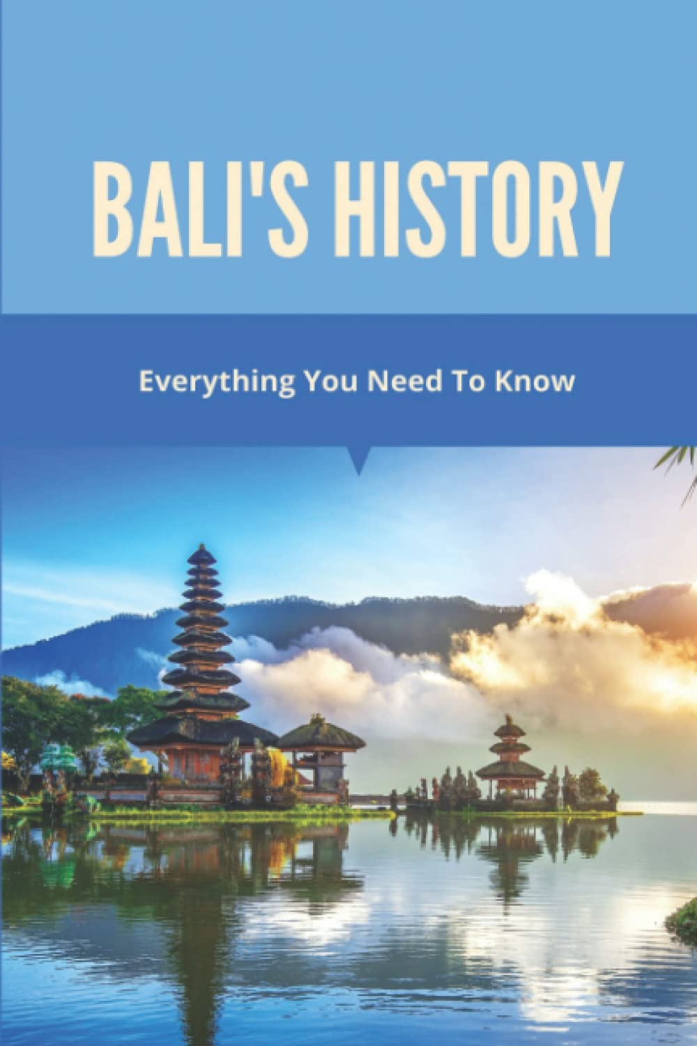 Bali's History: Everything You Need To Know