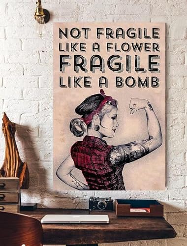 Tattoo Not Fraglie Like A Flower Fragile Like A Bomb Vintage Decor Poster Wall Art Decor Metal Sign Poster 8X12 Inches