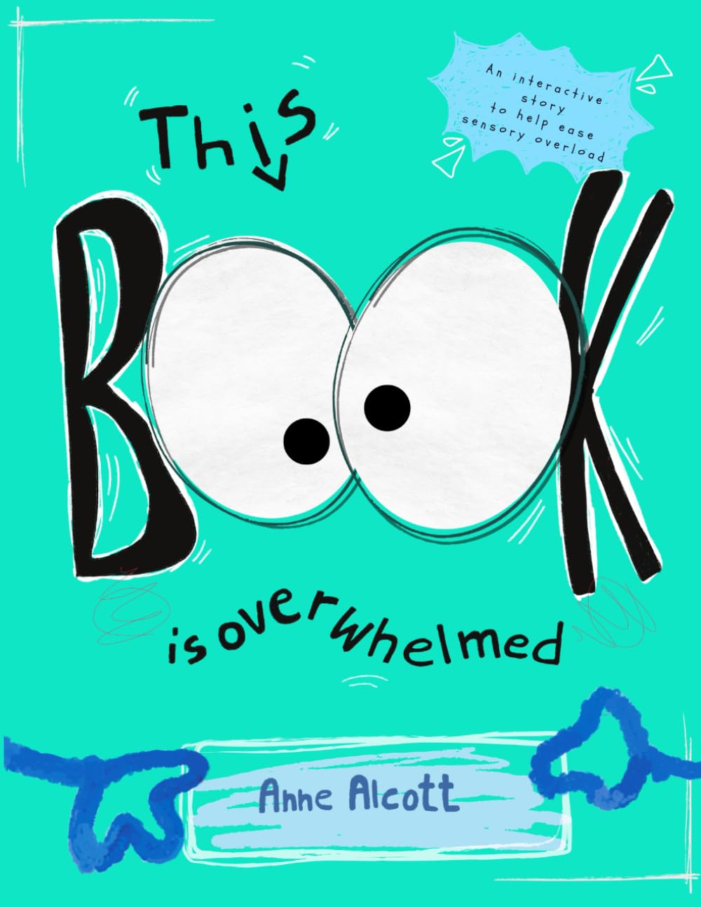 This Book Is Overwhelmed (This Book is- series)