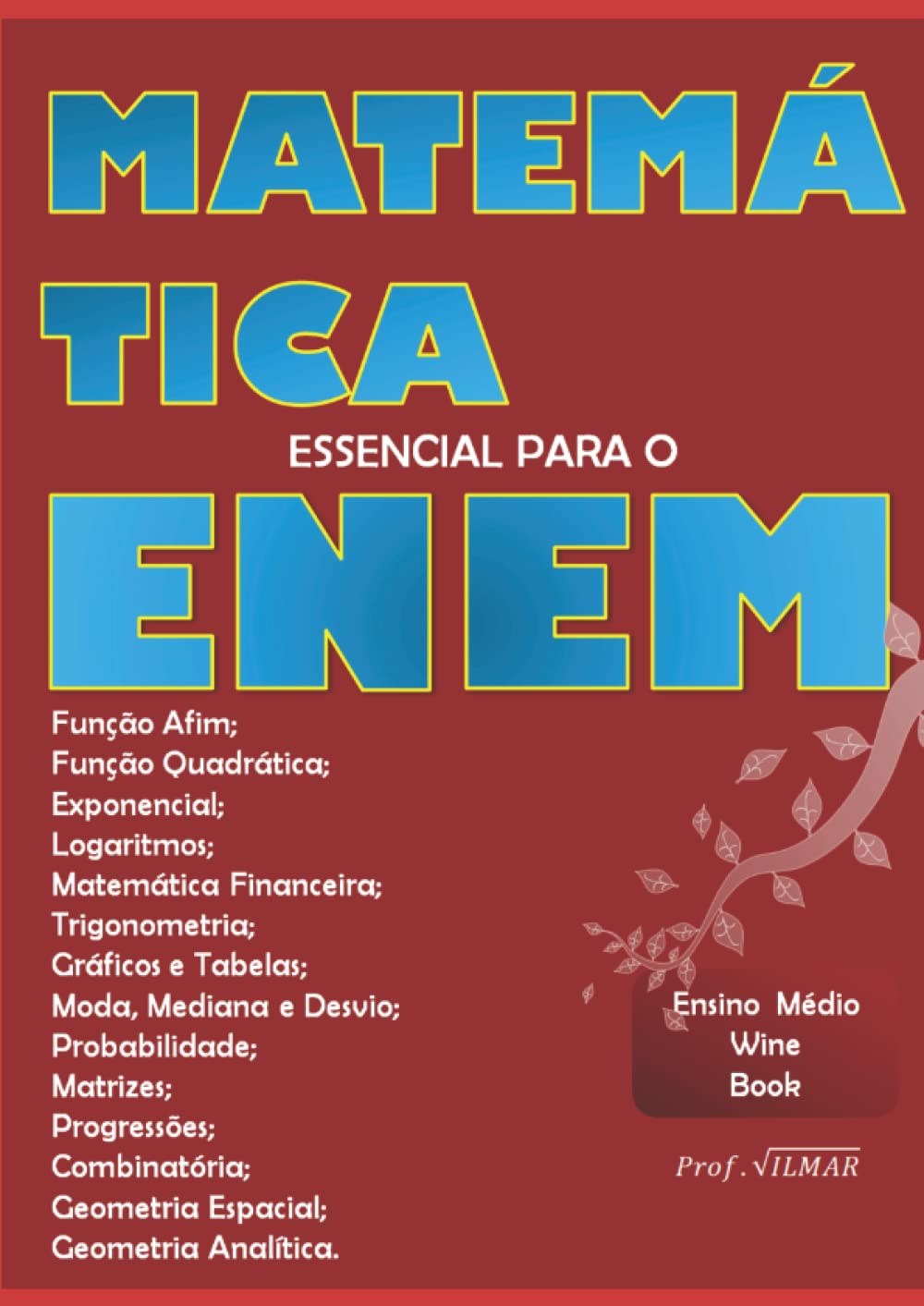 MATEMÁTICA ESSENCIAL PARA O ENEM - ENSINO MÉDIO