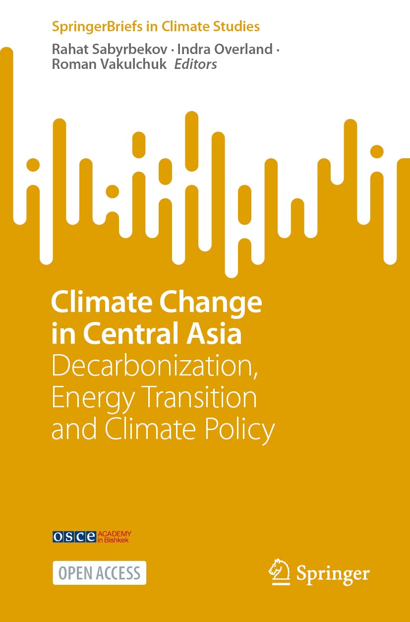 Climate Change in Central Asia: Decarbonization, Energy Transition and Climate Policy (SpringerBriefs in Climate Studies)