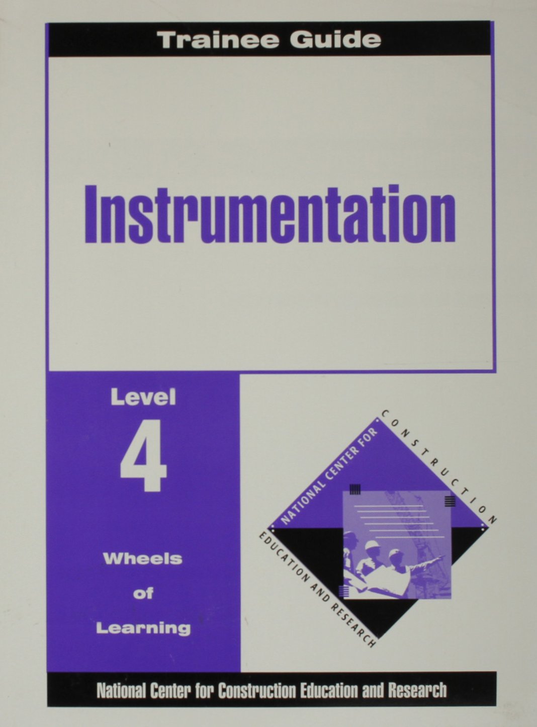 Instrumentation Level Four Perfect Bound Trainee Guide (Wheels of