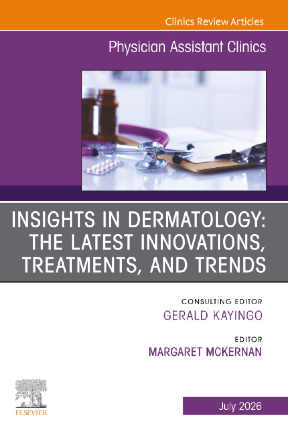 Insights in Dermatology: The Latest Innovations, Treatments, and Trends, An issue of Physician Assistant Clinics: Volume 11-3 (The Clinics: Internal Medicine, Volume 11-3)