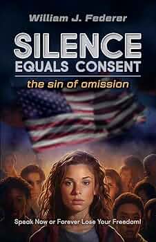 Silence Equals Consent - the sin of omission: Speak Now or