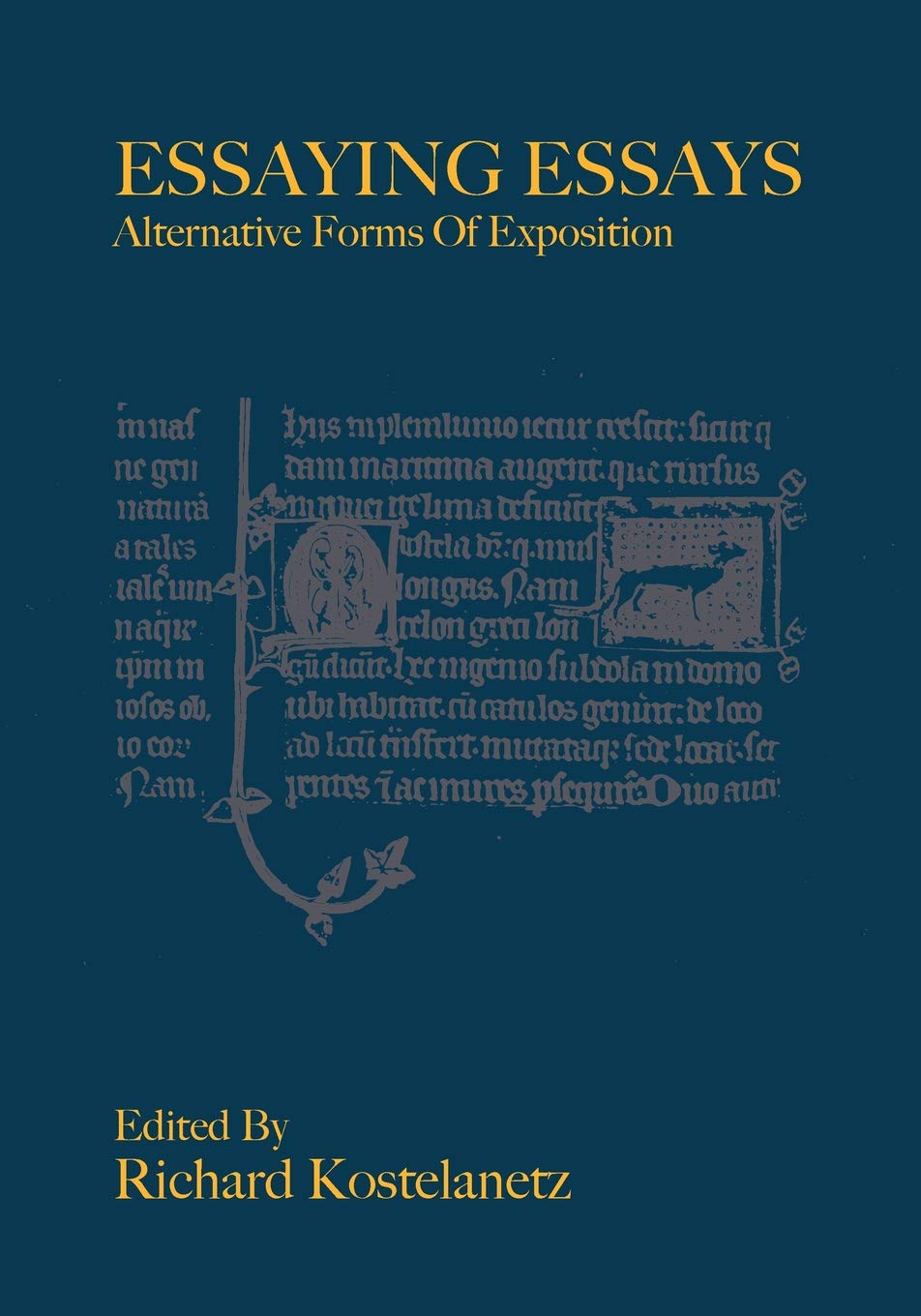 Essaying Essays - Alternative Forms of Exposition