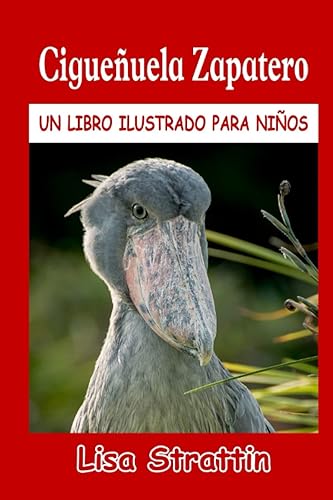 Cigueñuela Zapatero LIBRO EN ESPAÑOL PARA NIÑOS DE 6-8 AÑOS (Libros Ilustrados para Niños) (Spanish Edition)