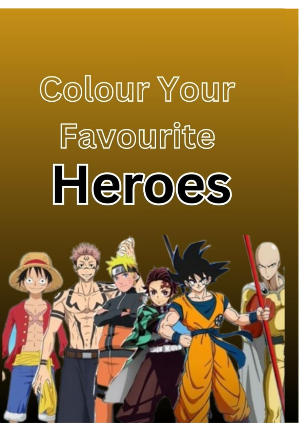 Colour your Favourite Heroes: Coloring book